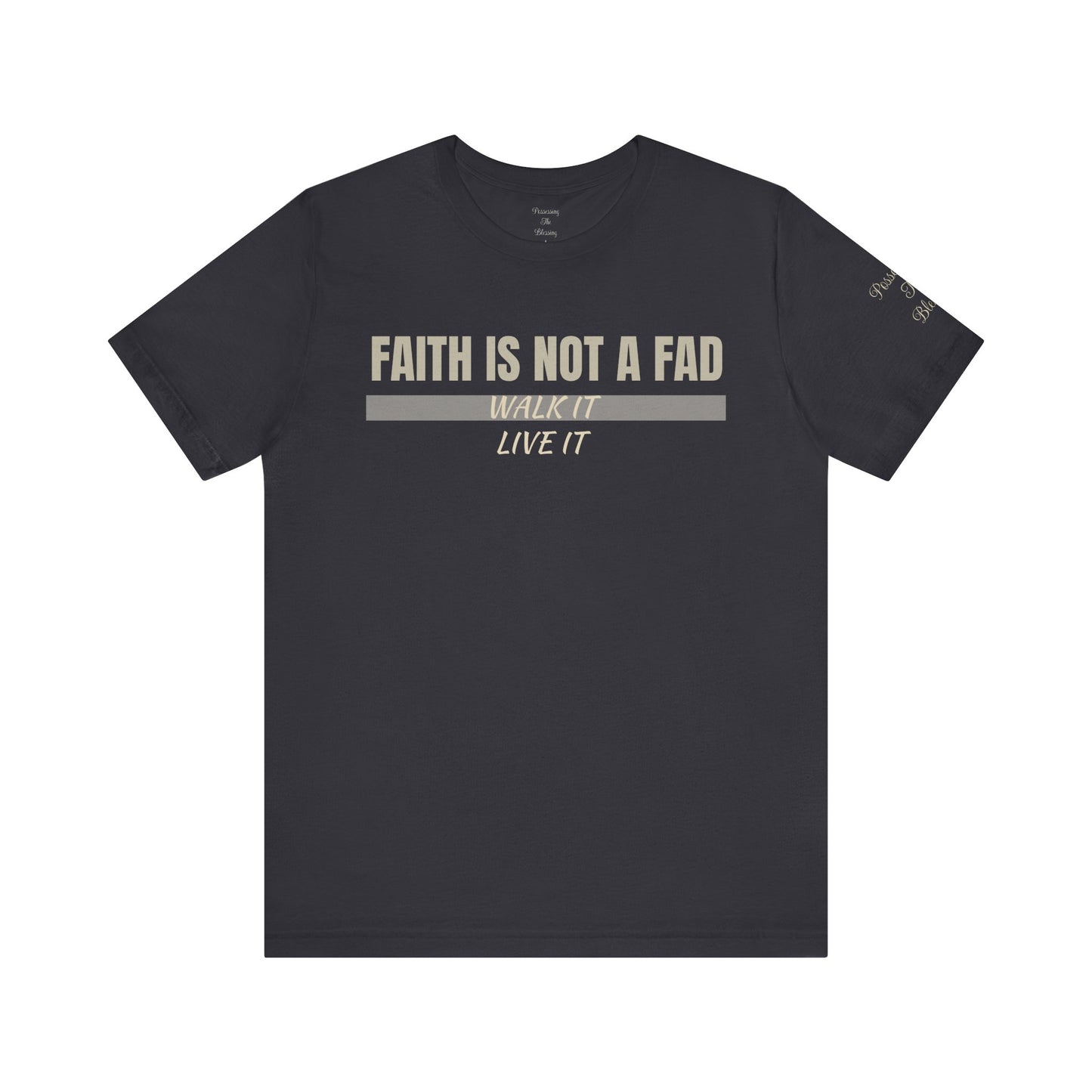 FAITH IS NOT A FAD Tee