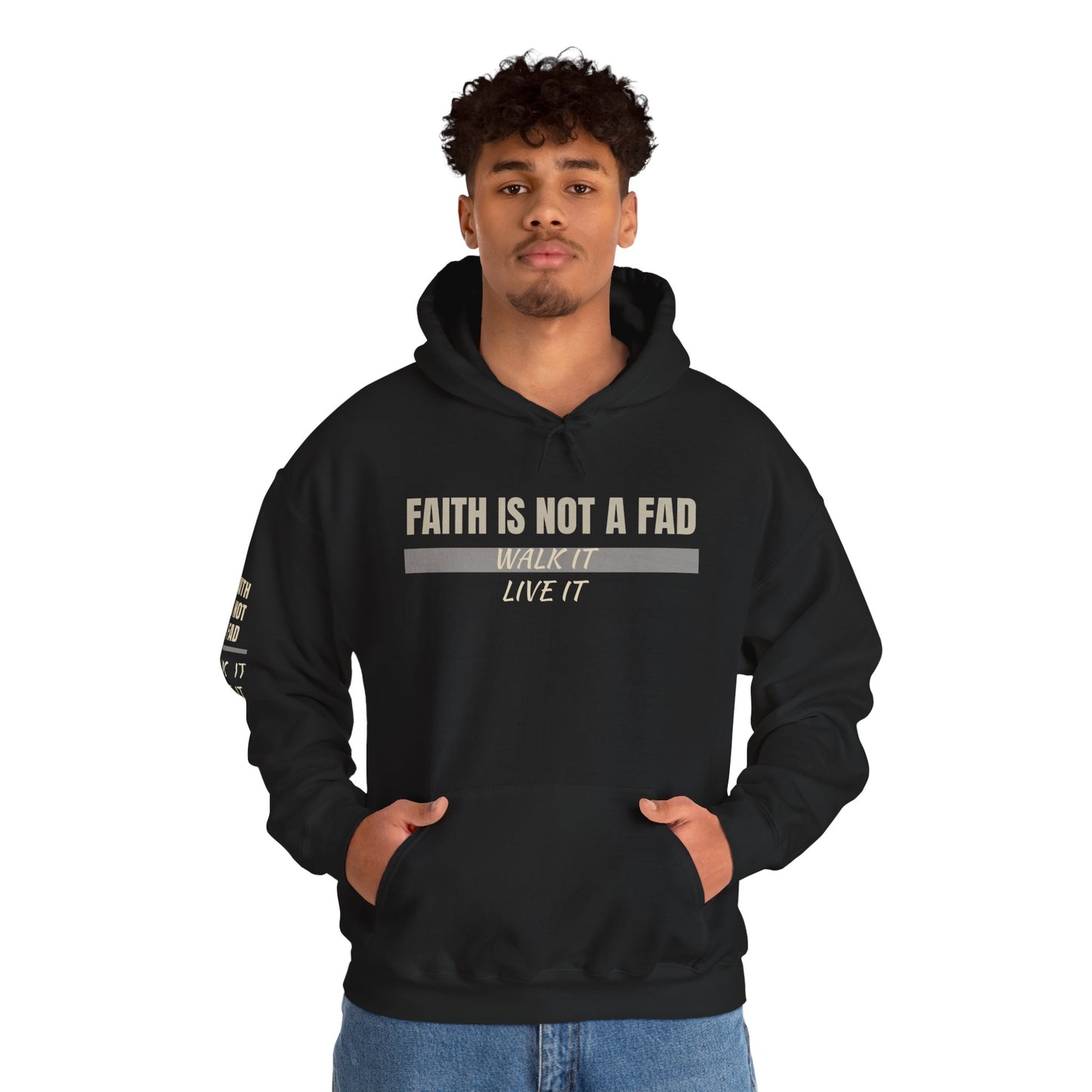 FAITH IS NOT A FAD Hoodie