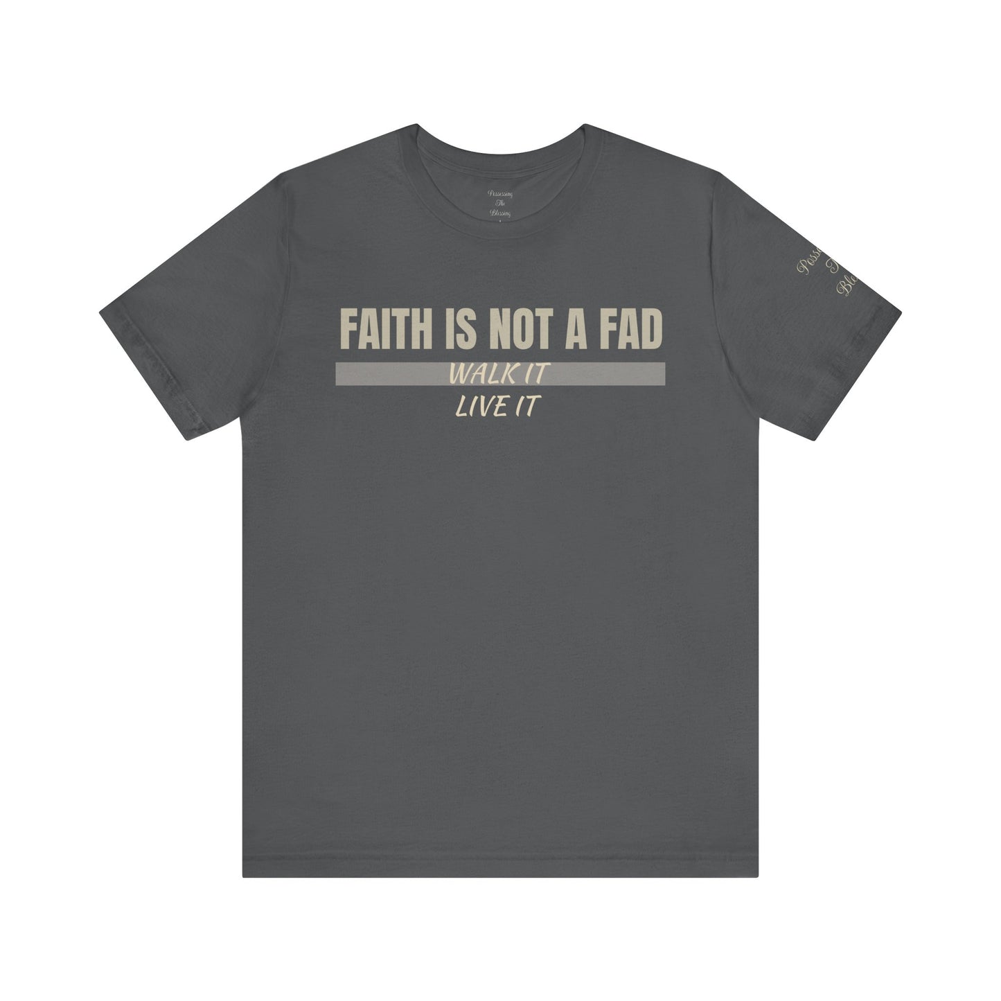 FAITH IS NOT A FAD Tee