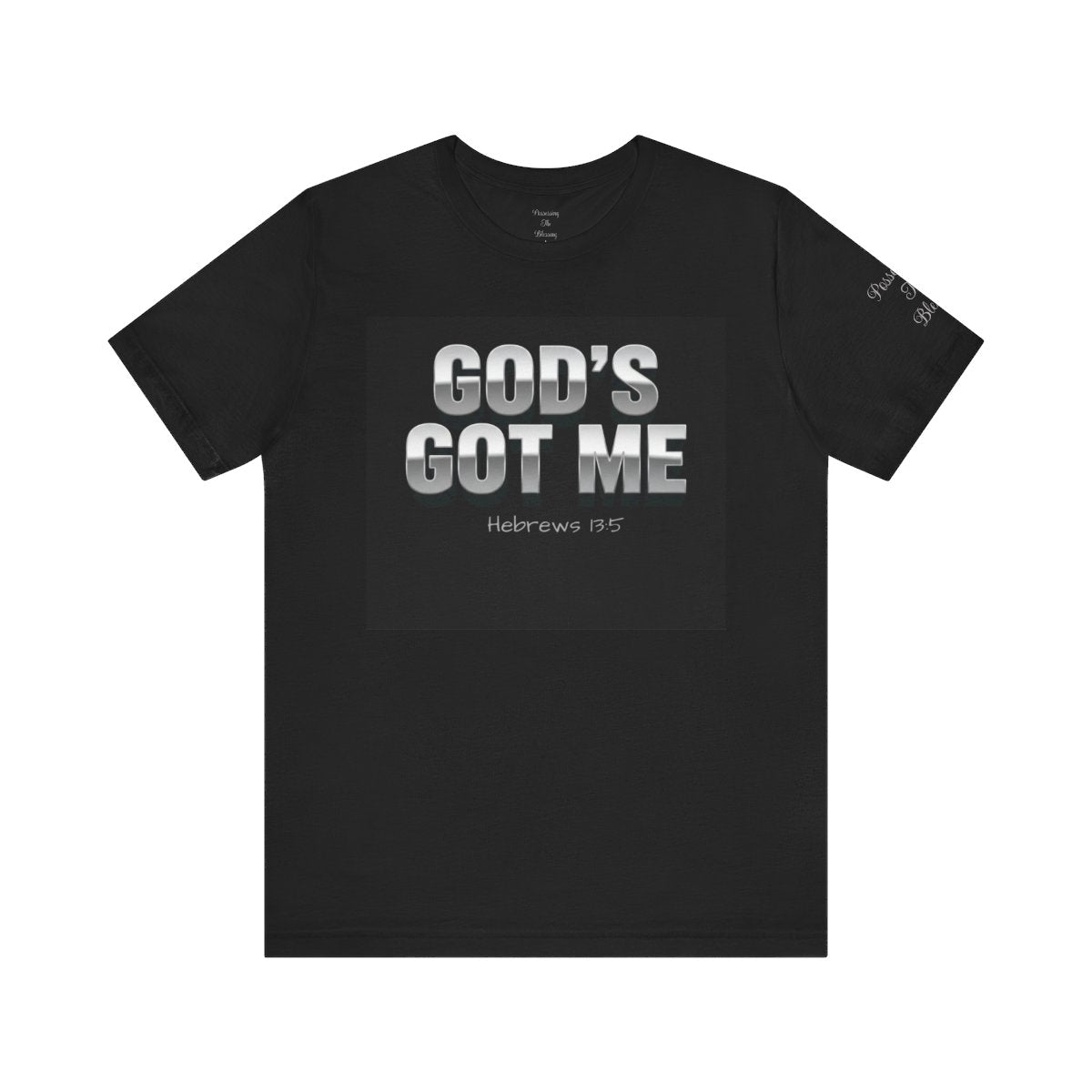 GOD'S GOT ME Tee