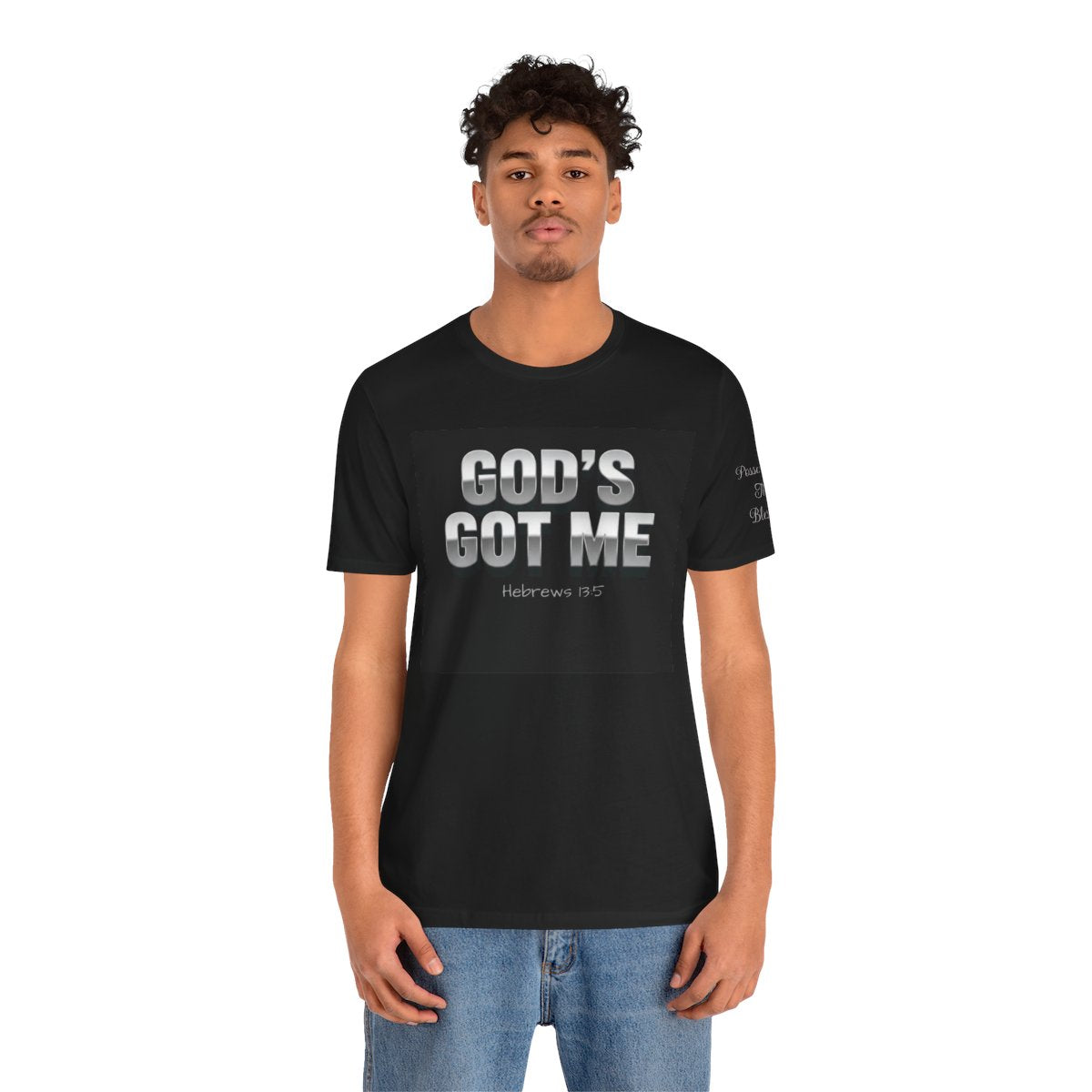 GOD'S GOT ME Tee